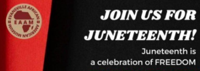 Evansville African American Museum’s Juneteenth Celebration Weekend